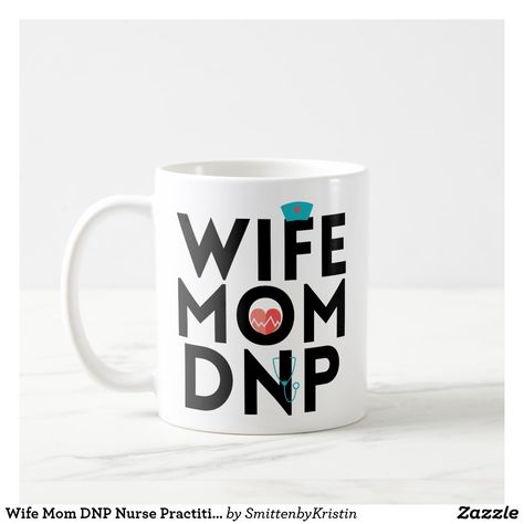 Wife Mom DNP Nurse Practitioner Graduation Mug Dnp Graduation, Nurse Practitioner Graduation, Masters Graduation Pictures, Masters Graduation, Nurse Practitioner Gifts, Graduation Mug, Family Nurse Practitioner, Medical School Motivation, Medical Careers