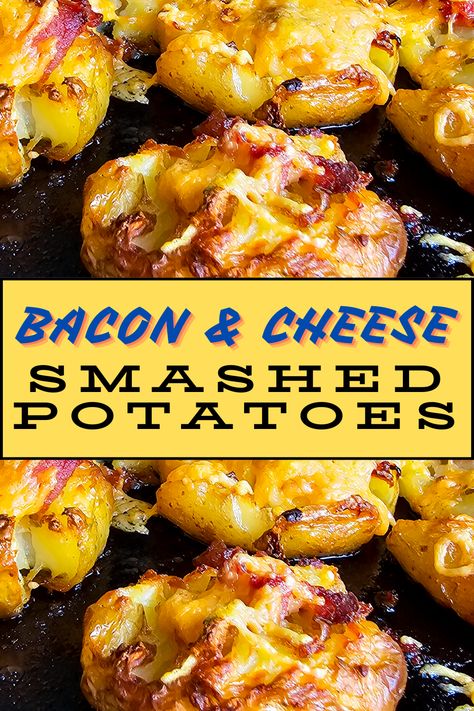 Cheesy Bacon Smashed Potatoes, Smashed Oven Potatoes, Bacon Cheese Potatoes Oven, Smashed Potato Casserole, Mini Smashed Potatoes Recipe, Smashed Loaded Potatoes, Baked Smashed Potatoes In The Oven, Crunchy Smashed Potatoes, Squished Potato Recipes