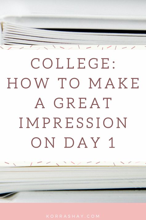 College tips- for making a great first day impression! The first day of classes is so important!   #college #collegetips #firstday #firstdayofschool How To Introduce Yourself In College, College Necessities, College Guide, First Day Of College, Student Binders, College Resources, Types Of Education, No School, Going Back To College