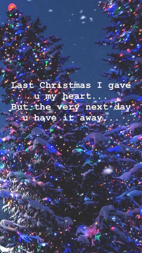 Wham! Wallpaper last Christmas song lyrics Last Christmas Song, Last Christmas Lyrics, Christmas Song Lyrics, Christmas Songs Lyrics, Christmas Lockscreen, Xmas Songs, Christmas Lyrics, Wallpaper For Phone, Christmas Aesthetic Wallpaper