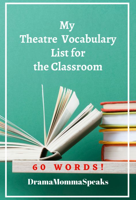 My Theatre Vocabulary List for the Classroom Drama Vocabulary, Theatre Terms, High School Vocabulary, Middle School Drama, Theatre Classroom, Teaching Theatre, Drama Education, Theatre Education, Teaching Drama