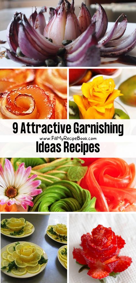 we share a few how to garnish attractively recipe ideas that makes food or fruits attractive on a plate for a fine dining presentation, that's eye catching and edible. Garnishing Ideas, Fancy Food Presentation, Fruit Garnish, Food Plating Techniques, Fine Dining Desserts, Amazing Food Decoration, Vegetable Carving, Charcuterie Recipes, Food Carving