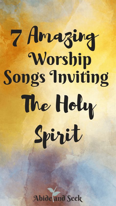 7 Amazing Worship Songs Inviting The Holy Spirit - Abide and Seek Praise And Worship Quotes, Holy Spirit Prayer, Spirit Song, Best Worship Songs, Praying In The Spirit, Worship Quotes, Praise And Worship Music, Christian Song Lyrics, Worship Team