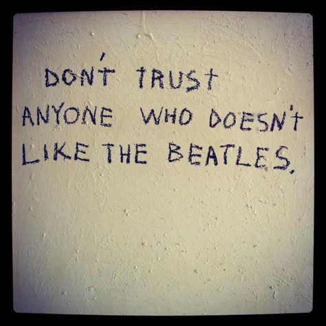 .ja! siempre a estado en mi lista ! Don't Trust Anyone, Beatles Love, She Loves You, This Is Your Life, The Fab Four, Paul George, Simple Rules, George Harrison, John Paul