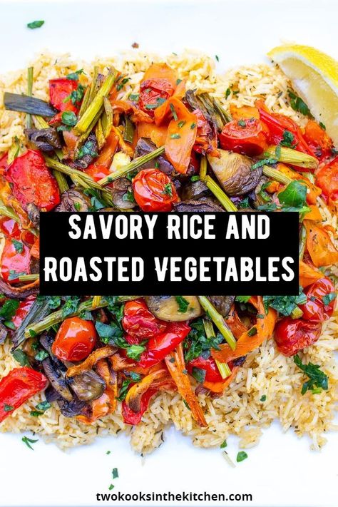 Roasted Vegetables Over Rice, Veggie Mix Side Dish, Rice With Roasted Vegetables, One Pan Rice And Vegetables, Rice And Roasted Veggies, Roasted Vegetable Rice Bowl, Recipes With Roasted Vegetables, Roasted Veggie Rice Bowl, Roasted Vegetables And Rice