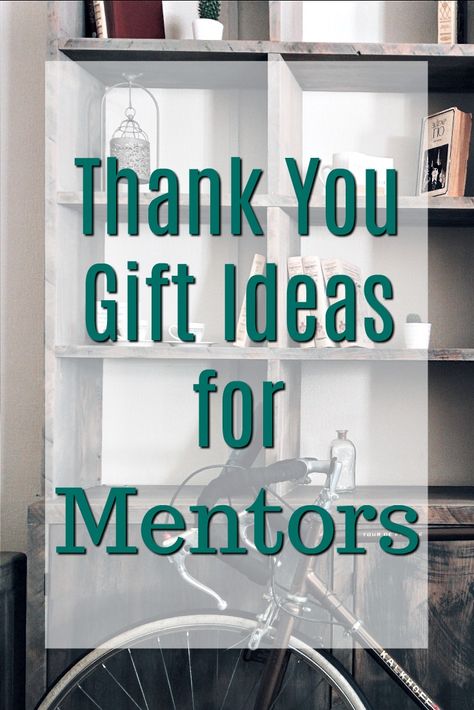 Thank you gift ideas for mentors | Ways to say thank you to a coach  | How to show appreciation for a mentor | Career coach gifts | Workplace sponsor gifts Mentor Teacher Gifts, Volunteer Quotes, Gifts For Professors, Thank You Baskets, Coffee Gift Basket, Appreciation Message, Thank You Presents, Chocolate Gifts Basket, College Gifts