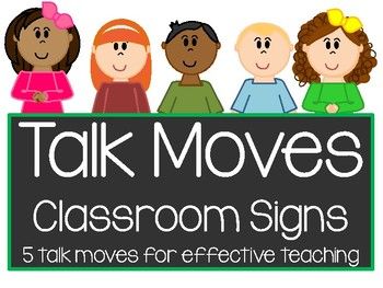 These are Talk Move posters for elementary classroom. One poster for each talk move and one poster will all 5 Talk Moves. Moving Printables, Talk Moves, Turn And Talk, Classroom Signs, Effective Teaching, Primary Classroom, School Math, Group Work, Middle School Math