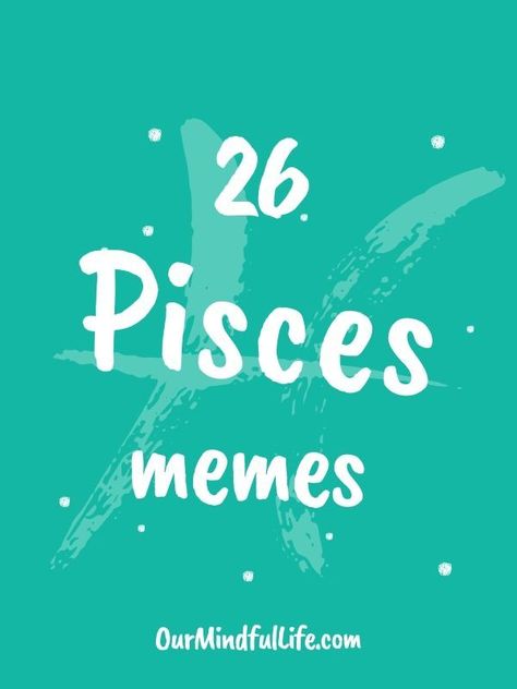 Pisces Facts Women So True, Pisces Characters In Film, Pisces Funny Quotes, Pisces Jokes, Pisces Women Facts, Pisces Personality Traits Women, Pisces Traits Woman, Pisces Memes Funny So True, Pisces Facts Personality Types