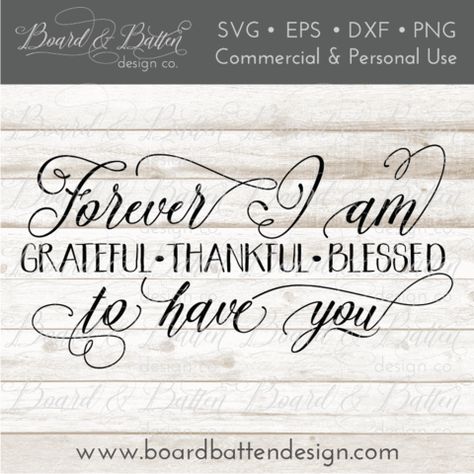 Forever Grateful Thankful Blessed SVG File Products To Make And Sell, Cricut Thanksgiving, Classy Home Decor, Home Decor Wood Signs, Silhouette School Blog, Thanksgiving Svg, Sign Maker, Thankful And Blessed, Grateful Thankful Blessed