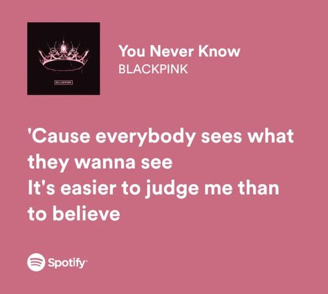 Blackpink You Never Know Lyrics, K Pop Quotes Lyrics, Blackpink Meaningful Lyrics, You Never Know Blackpink, Black Pink Lyrics, Stay Blackpink Lyrics, Blackpink Song Lyrics Quotes, You Never Know Lyrics, Blackpink Song Lyrics