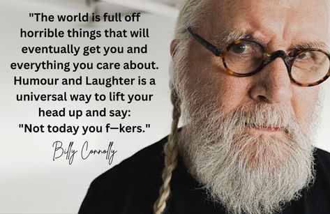 Book Parody, Billy Connolly, Stand Up Comedians, Daily Inspiration Quotes, Scripture Quotes, Happy Thoughts, Good Advice, Funny People, Wisdom Quotes