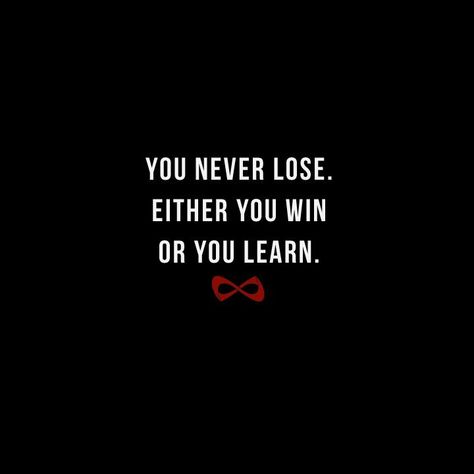 You never lose. Either you win or you learn. You Either Win Or Learn, You Never Lose You Either Win Or Learn, You Win, 2023 Mindset, I Never Lose, Legend Wallpaper, Baseball Quotes, Volleyball Quotes, Daily Thoughts