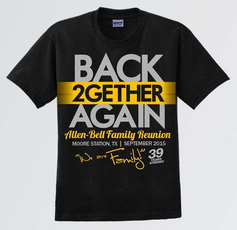 Back 2Gether Again Family Reunion Shirts Ideas, 3 Best Friends Shirts, Family Reunion Tshirt Design, Reunion Tshirt Design, Family Reunion Logo, Family Reunion Tshirts, Family Reunion Shirts Designs, Family Reunion Themes, Class Reunion Invitations