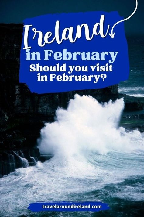 Wondering what it is like in Ireland in February? If you’ve been considering going to Ireland in February but have concerns, then read this article. From what the weather is like during February in Ireland, to where to go, what to do and what to pack, this answers all your burning questions about visiting Ireland in February. #travelaroundireland | Ireland in February | February in Ireland | winter in Ireland Ireland In February, Winter In Ireland, Ireland Winter, Visiting Ireland, Six Nations Rugby, Kilmainham Gaol, Kilkenny Castle, Ireland Itinerary, Ireland Tours