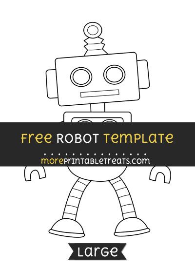 Free Robot Template - Large Robot Template, Robot Costume Printables, Shape Robot Craft, Robot Templates Free Printable, Make Your Own Robot, Paper Robot, Robot Game, Space Solar System, Robot Parts