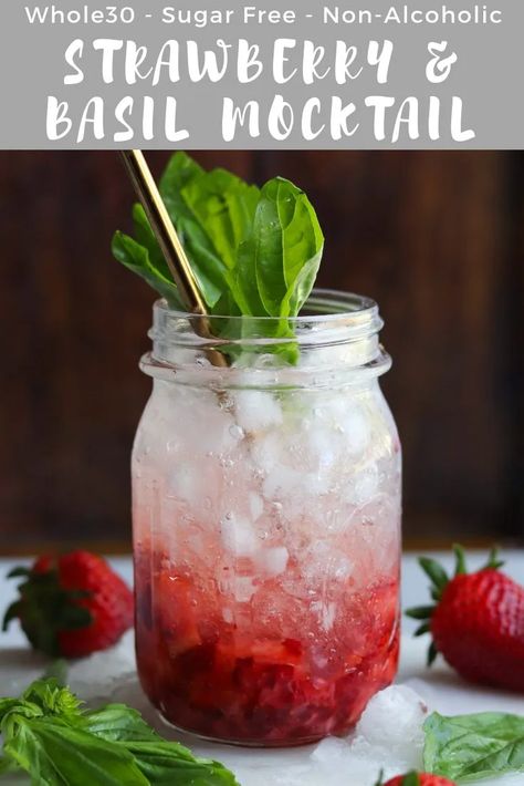 Strawberry Basil Mocktail, Basil Mocktail Recipes, Whole30 Mocktail, Alcoholic Drinks At Home, Strawberry Basil Smash, Whole 30 Drinks, Basil Mocktail, Summer Mocktail, Basil Smash