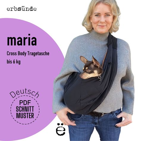 Ebook Dog Carrier Bag Cross Body Bag Maria Digital Sewing Pattern - Etsy Dog Sling Carrier Pattern, Dog Sling Pattern Free, Dog Carrier Pattern, Dog Holder, Carrier Pattern, Pet Sling, Dog Sling, Dog Carrier Bag, Pet Carrier Bag