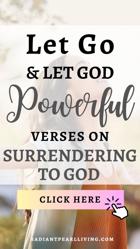 Powerful Bible Verses on Surrendering to God Let Go How To Surrender To God, Surrender To God Quotes, Surrendering To God, Chronological Bible Reading Plan, New Creation In Christ, Chronological Bible, Surrender To God, Christian College, Let Go And Let God