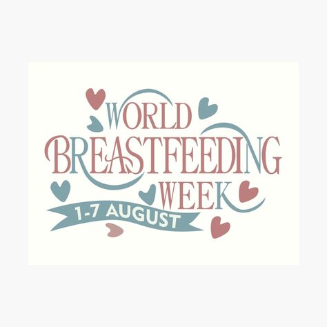 National Breastfeeding Week, August Art, World Breastfeeding Week, Breastfeeding Week, 7 August, Mom Life Quotes, T Shirt Art, Week 1, Print Chiffon