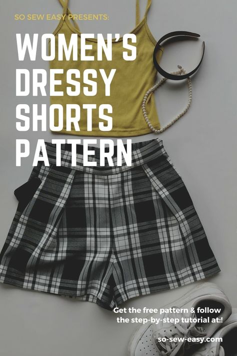 Women's Dressy Shorts Pattern - Great For All Ages And Seasons - So Sew Easy Shorts Pattern Sewing, Shorts Pattern Free, Sewing Patterns Free Women, Sewing Shorts, Sewing Pants, Shorts Pattern, Free Sewing Pattern, Dressy Shorts, Sew Easy