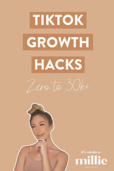 A Pinterest-style graphic with a cut out picture of Millie with her hand on her chin and text above her that reads: TikTok Growth Hacks Zero to 30k by It's Modern Millie. Tiktok Success, Tiktok Growth, Social Media Marketing Content, Social Media Marketing Business, Growth Hacking, Social Media Growth, Money Making Hacks, Growth Strategy, Instagram Growth