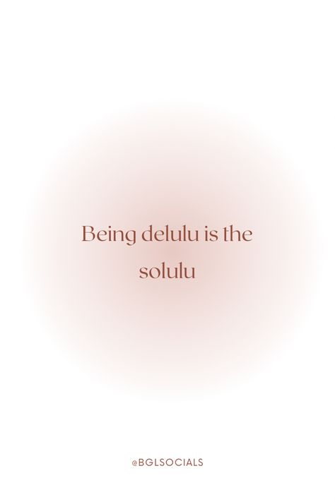 Quote- Being delulu is the solulu Manifesting Dreams Quotes, Delulu Is The Solulu Aesthetic, Delulu Is The Solulu Wallpaper, Manifest Quotes Aesthetic, Being Delulu Quotes, Entrepreneur Aesthetic Wallpaper, Delulu Is The Solulu Quote, Vision Board Manifestation Aesthetic, Delulu Wallpaper