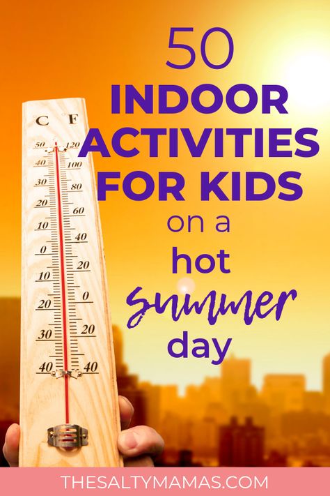 Activities For Hot Days, Hot Day Activities For Kids Indoor Games, Summer Indoor Activities For Toddlers, Indoor Summer Camp Activities, Things To Do Indoors With Kids, Things To Do On A Hot Summer Day, Indoor Activities For Kids 5-7, Summer Camp Activities For Kids Indoor, Summer Indoor Games