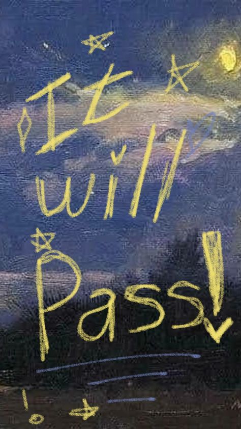 ★You sadness will pass, so learn to push through. And you're happy moments won't last, so make sure you cherish them too ★ It Will Pass Wallpaper, It Will Pass Quotes, The Time Will Pass Anyway, Passing Quotes, Space Phone Wallpaper, Playlist Covers, Happy Moments, New Wallpaper, Screen Savers