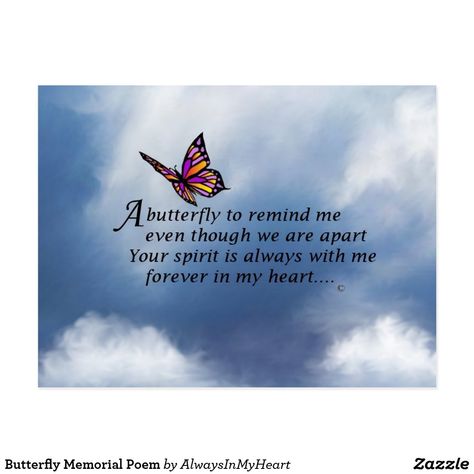 Butterfly Poems, Butterfly Memorial, Miss My Mom, Miss You Dad, Birthday In Heaven, Miss You Mom, Butterfly Quotes, Heaven Quotes, Forever In My Heart