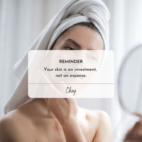 Your Skin Is An Investment, Skincare Investment Quote, Skincare Quotes Motivation Skin Care, Invest In Your Skin, Skincare Memes Hilarious, Skincare Memes Humor, Skincare Inspiration, Look After Yourself, Magic Art