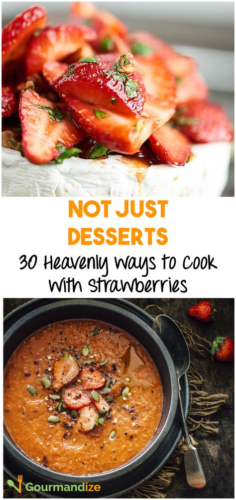 Make the most of strawberry season with these creative, extraordinary recipes that use strawberries in a whole new way! Savoury Strawberry Recipes, Strawberry Meal Ideas, Extra Strawberry Recipes, Cooked Strawberry Recipes, Unique Strawberry Recipes, Strawberry Savory Recipes, Strawberry Recipes Savory, Strawberry Snack Recipes, Strawberry Dinner Recipes