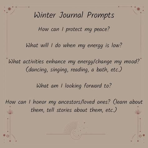 Journal prompts for when you cant think about what to write in your journal. Winter is a time of rest, slow down and journal. Winter Solstice Journal Prompts, Winter Prompts, Winter Journal Prompts, Winter Journal, Winter Hibernation, What To Write, Winter Solstice, Be Kind To Yourself, Journal Prompts