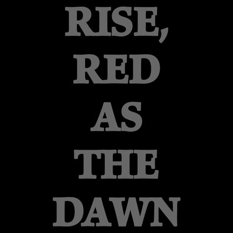 Rise Red As The Dawn Gif Victoria Aveyard Books, Red Queen Aesthetic, Red Queen Quotes, Anyone Can Betray Anyone, Rise Red As The Dawn, The Red Queen Series, Red Queen Victoria Aveyard, Red Queen Series, Victoria Aveyard