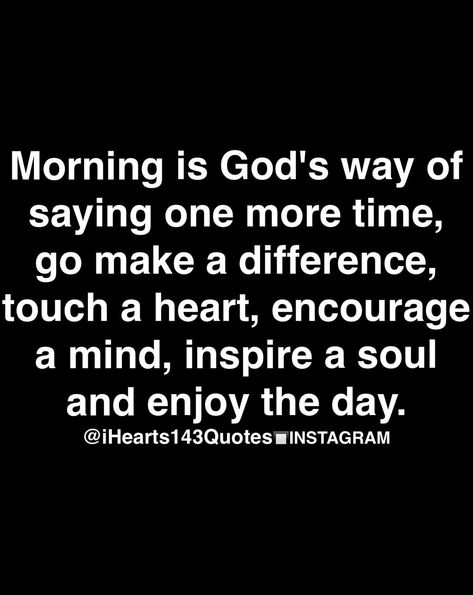 Encouraging Christian Quotes, Quotes For Men, Summer Health, Morning Quote, After All These Years, Morning Person, Motivational Quotes For Life, Inspirational Thoughts, Daily Motivational Quotes