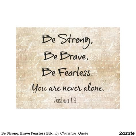 Be Strong, Brave Fearless Bible Verse Quote Canvas #faith #bibleverse #neveralone Joshua 1.9 Woord Van God, How To Believe, Ayat Alkitab, Be Fearless, Never Alone, Inspirational Bible Quotes, Canvas Quotes, Quotes Bible, Inspirational Bible Verses