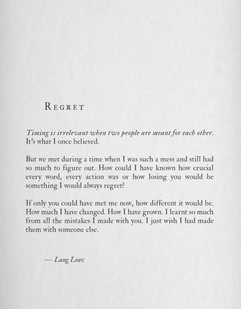 No such thing as "meant for each other", and that certainly was never the case, but the rest is about right. Fed Up And Done Quotes, Hitting Quotes, Hurt Heart, Lang Leav, Visual Statements, Poem Quotes, E Card, Novel Writing, Start Writing