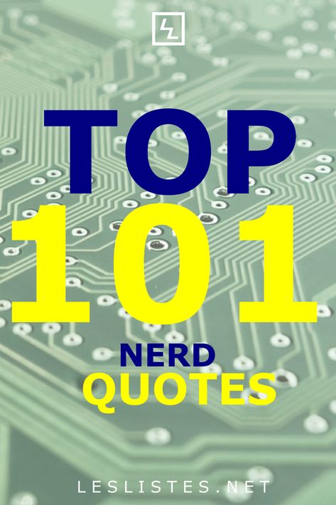 One of the nerdiest things to do is to be able to quote nerdy quotes. Therefore, in order to help you, check out the top 101 nerd quotes. #nerd #quotes Nerdy Love Quotes For Him, Geek Love Quotes, Nerd Quotes Funny, Nerdy Inspirational Quotes, Nerdy Quotes, Nerdy Quote, Nerd Quotes, Buckaroo Banzai, Ace Ventura