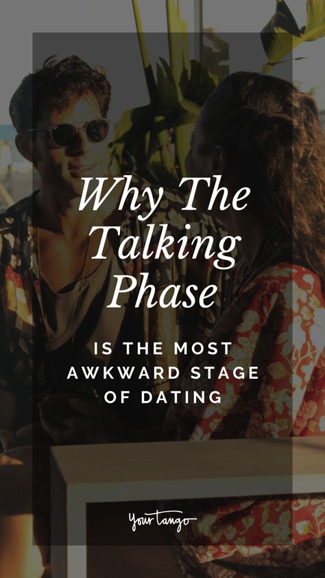 Why The Talking Phase Is The Most Awkward Of All The Stages Of Dating | YourTango #dating #Love #relationship Talking Phase, The Talking Stage, Stages Of Dating, Talking Stage, Relationship Stages, Catch Feelings, Growing Old Together, Committed Relationship, Separate Ways