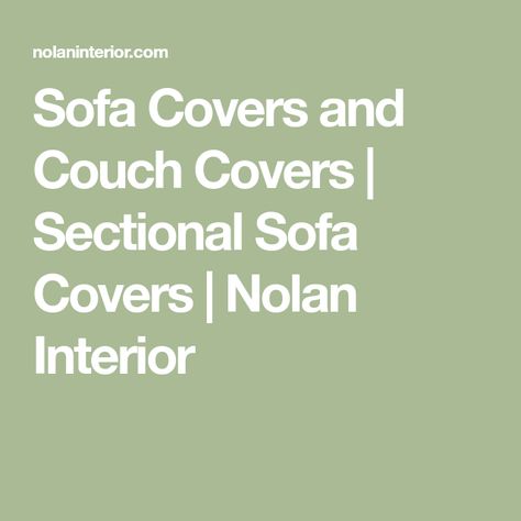 Sofa Covers and Couch Covers | Sectional Sofa Covers | Nolan Interior L Shape Sofa Covers, Covers For Sofas, Sectional Couch Cover, Single Arm Chair, L Shape Sofa, Slip Covers, Futuristic Furniture, L Shaped Couch, Plush Sofa