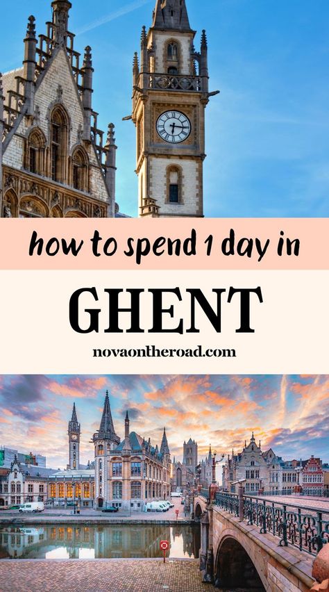 top things to do in ghent, belgium Gent Belgium Travel, Belgium Travel Itinerary, Belgium Travel Guide, Belgium Bucket List, Ghent Belgium Things To Do, Belgium Ghent, Belgium Trip, Belgium Itinerary, Travel To Belgium