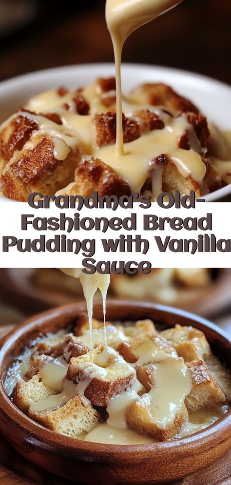 Grandma’s Old-Fashioned Bread Pudding with Vanilla Sauce Bread Pudding In Ramekins, Brandy Sauce For Bread Pudding, Icing For Bread Pudding, Vanilla Bean Bread Pudding, Topping For Bread Pudding, No Egg Bread Pudding, Grandma Bread Pudding, Bread Pudding With Creme Anglaise, Small Batch Bread Pudding Recipe