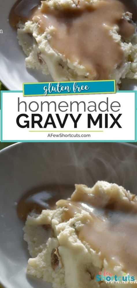 Love gravy? Don't buy those nasty packets! Make your own Homemade Gravy Mix in minutes with this simple recipe! | AFewShortcuts.com #recipe #homemade #glutenfree #mixes #gravy  via @afewshortcuts Chicken Gravy Mix Recipe, Brown Gravy Mix Recipe, Gravy Mix Recipe, Brown Gravy Packet, Beef Gravy Mix, Homemade Chicken Gravy, Homemade Brown Gravy, Homemade Gravy Recipe, Gluten Free Gravy