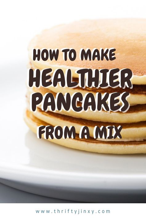 It's easy to make healthier pancakes from a mix by making just a few additions and changes. #pancakes #healthyrecipe Healthier Pancakes, Healthy Pancake Mix, Make Pancakes, Healthy Pancake Recipes, How To Make Pancakes, Pancakes Healthy, Pancake Mix, Pancake Recipe, Betty Crocker