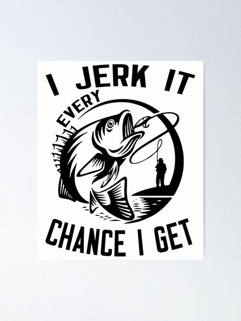 Fish Quotes, Quotes Poster, Fishing Quotes, Funny Fishing, Fishing Svg, Fishing Humor, Bass Fishing, Quote Posters, Design Show