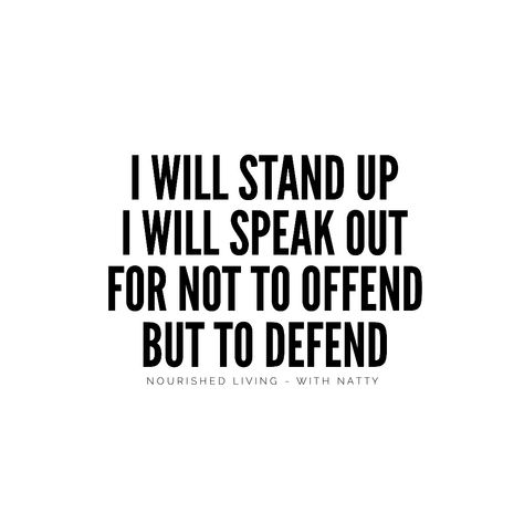 Speak Up For What Is Right, Speak Up For Those Who Cannot, Not Speaking Up Quotes, Courage To Speak Up Quotes, Speaking Out Quotes, Justice Will Prevail Quotes, Speaking Up For What Is Right, Speak Up Quotes Stand Up Truths, Speak My Truth Quotes