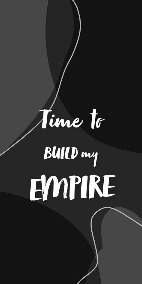 It's time to build my empire motivational quote wallpaper Building Empire Quotes, Time To Build My Empire, Empire Quotes, Empire Wallpaper, Independent Girl, Discipline Quotes, Wallpaper Iphone Disney Princess, Independent Girls, Quote Wallpaper