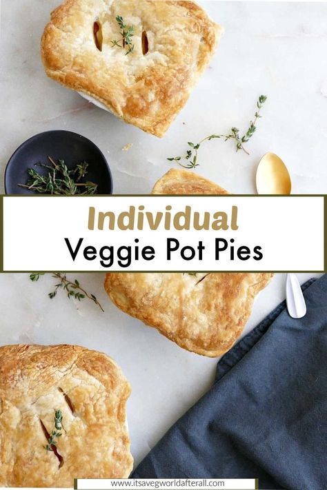 veggie pot pies on a counter with text box for recipe name Mini Vegetarian Pot Pies, Individual Veggie Pot Pies, Vegetarian Pot Pies, Veggie Pie Puff Pastries, Vegetarian Pot Pie Casserole, Vegetarian Curry Pot Pie, Vegetable Pot Pie Vegetarian, Vegetarian Pot Pie, Veggie Pot Pie