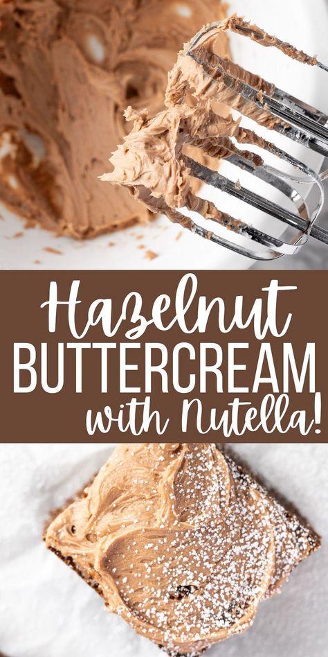 Chocolate Hazelnut Swirl Cake, Hazelnut Buttercream Frosting, Hazelnut Cream Cheese Frosting, Hazelnut Frosting Recipe, Hazelnut Cake Filling, Hazelnut Chocolate Cake, Nutella Frosting Recipe, Recipe For Cakes, Hazelnut Frosting