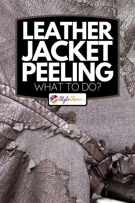 Leather Jacket Peeling: Texture of a Brown Jacket Upcycle Leather Jacket Diy Ideas, Leather Jacket Ideas, Leather Jacket Repair, Diy Leather Jacket, Brown Leather Motorcycle Jacket, Patches Jacket Diy, Leather Jacket Patches, Jacket Diy, Fake Leather Jacket