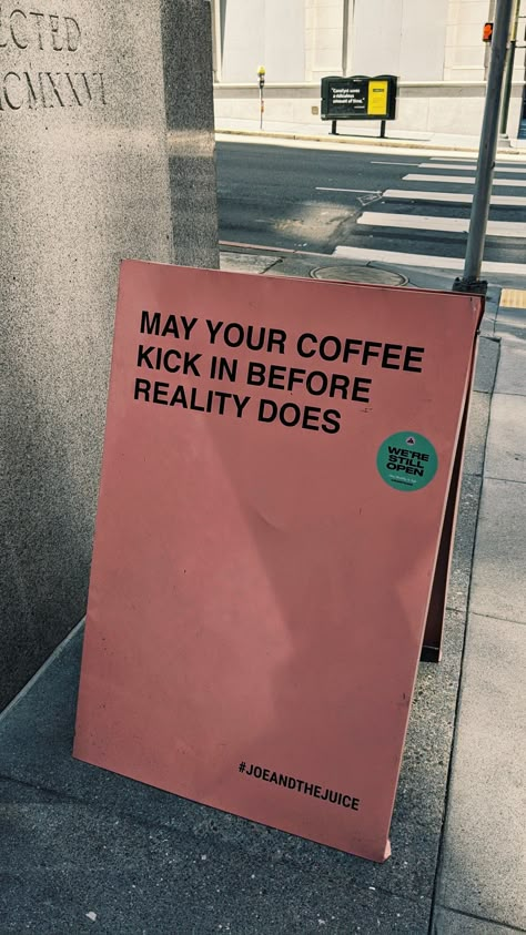 Coffee Shop Quotes Inspiration, Funny Cafe Signs, May Your Coffee Kick In Before Reality, Modern Coffee Shop Ideas, Coffee Bar Quotes, Coffee Aesthetic Quotes, Coffee Shop Quotes, Coffee Quotes Inspirational, Coffee Quotes Aesthetic